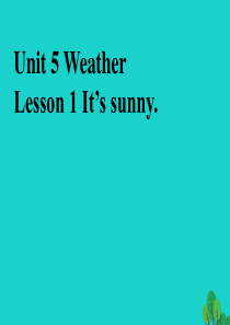 四年级英语上册 Unit 5 Lesson 1 It’s sunny课件3 鲁科版