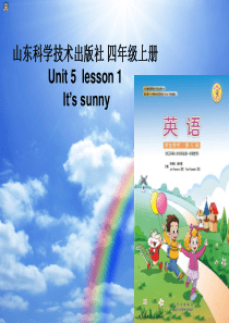 四年级英语上册 Unit 5 Lesson 1 It’s sunny课件1 鲁科版