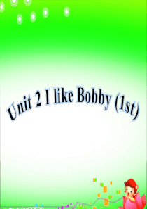 四年级英语上册 Unit 2 I like bobby课件1 北师大版（一起）