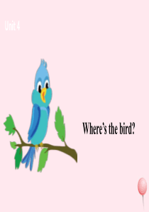 三年级英语下册 Unit 4 Wheres the bird课件1 （新版）牛津版