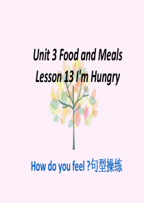 三年级英语下册 Unit 3 Food and Meals Lesson 13 I’m Hungry