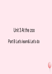 三年级英语下册 Unit 3 At the zoo B Lets learn Lets do教学课件