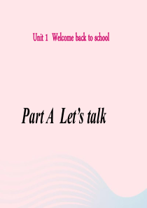 三年级英语下册 Unit 1 Welcome back to school A Lets talk教