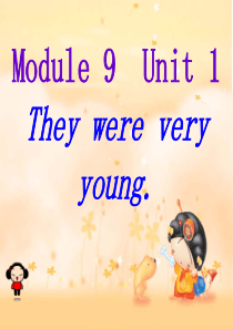 三年级英语下册 module 9 unit 1 they were very young课件4 外研