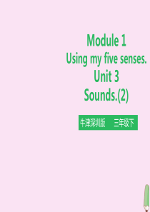 三年级英语下册 Module 1 Using my five senses Unit 3 Sound