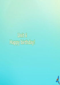 三年级英语上册 Unit 6 Happy birthday Part A（第2课时）练习课件 人教P