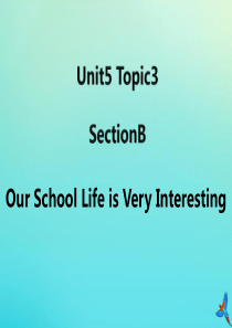 七年级英语下册 Unit 5 Our School Life Topic 3 My school l