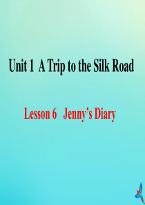 七年级英语下册 Unit 1 A Trip to the Silk Road Lesson 6 Je