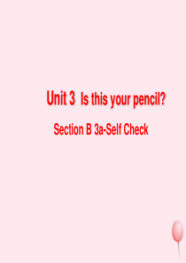 七年级英语上册 Unit 3 Is this your pencil Period 5课件 （新版）