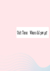 六年级英语下册 Unit 3 Where did you go听力训练习题课件 人教PEP版