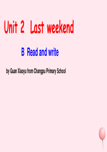 六年级英语下册 Unit 2 Last weekend B Read and write课件 人教P