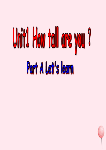 六年级英语下册 Unit 1 How tall are you PartA课件1 人教PEP版