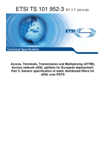 ETSI TS 101 952-3 V1.1.1 (2012-02) Access, Termina