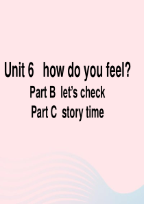 六年级英语上册 Unit 6 How do you feel（Part B  let’s check