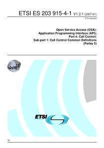 ETSI ES 203 915-4-1 V1.2.1 (2007-01) Application .