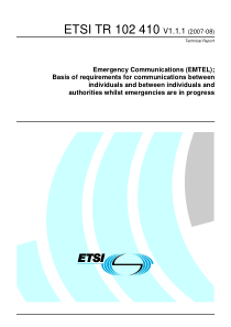 ETSI TR 102 410 V1.1.1 (2007-08) EMTEL...Basis of 