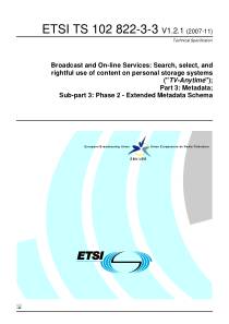 ETSI TS 102 822-3-3 V1.2.1 (2007-11) Broadcast and