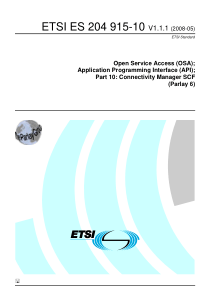 ETSI ES 204 915-10 V1.1.1 (2008-05) Open Service A