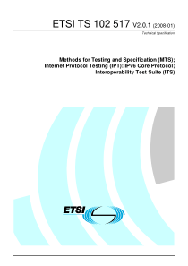 ETSI TS 102 517 V2.0.1 (2008-01) Methods for Testi