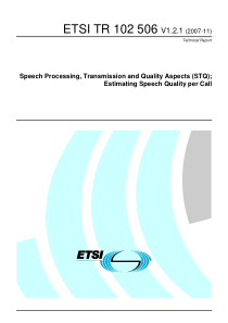 ETSI TR 102 506 V1.2.1 (2007-11) Speech Processing