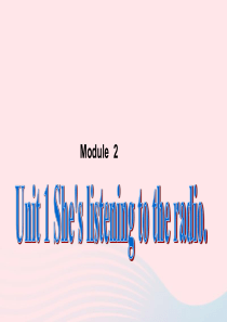 二年级英语下册 Module 2 Unit 1 She’s listening to the rad