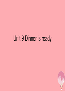 二年级英语上册 Unit 9 Dinner is ready课件1 牛津上海版