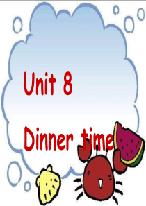 二年级英语上册 Unit 8 Dinner time课件1 苏教牛津版