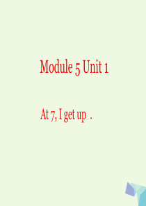 二年级英语上册 Module 5 Unit 1 At 7, I get up课件4 外研版（一起）