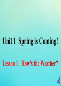 八年级英语下册 Unit 1 Spring Is Coming Lesson 1 How’s the