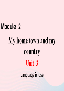 八年级英语上册 Module 2 My home town and my country Unit 