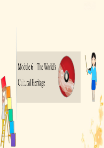 2021版高考英语大一轮复习 Module 6 The World’s Cultural Herit