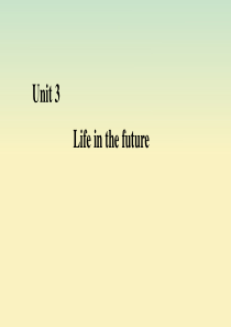 2020年高中英语 Unit 3 Life in the future 单元要点归纳提升课件 新人教