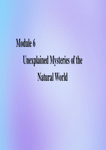 2020年高中英语 Module 6 Unexplained Mysteries of Natura