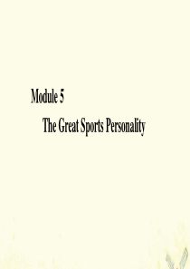 2020年高中英语 Module 5 The Great Sports Personality Se