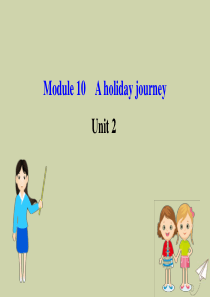 2020年春七年级英语下册 Module 10 A holiday journey Unit 2 T