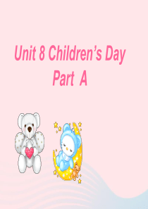 2020春三年级英语下册 Unit 8 Childrens Day课件2 闽教版（三起）