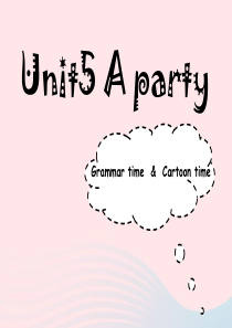 2020春六年级英语下册 Unit 5 A party（Grammar time Cartoon t