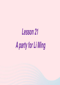 2020春六年级英语下册 Unit 4 Li Ming Comes Home Lesson 21 A