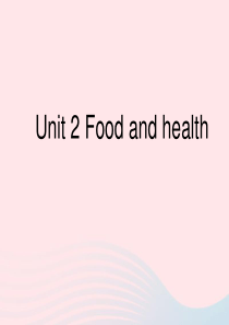 2020春六年级英语下册 Unit 2 Food and health课件4 剑桥版