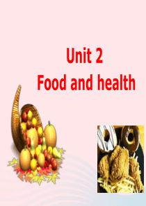 2020春六年级英语下册 Unit 2 Food and health课件2 剑桥版