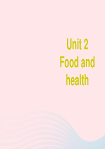 2020春六年级英语下册 Unit 2 Food and health课件1 剑桥版