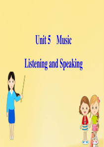 2020版新教材高中英语 Unit 5 Music Listening and Speaking课件