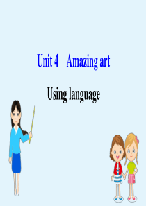 2020版新教材高中英语 Unit 4 Amazing art Using Language课件 外