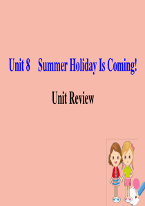 2020版七年级英语下册 Unit 8 Summer Holiday Is Coming Unit 