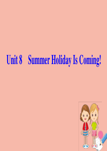 2020版七年级英语下册 Unit 8 Summer Holiday Is Coming Lesso