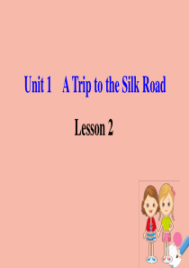 2020版七年级英语下册 Unit 1 A Trip to the Silk Road Lesson