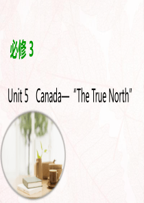 2020版高考英语大一轮复习 Unit 5 Canada—“The True North”课件 新人