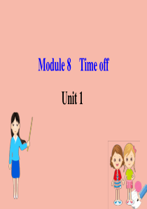 2020版八年级英语下册 Module 8 Time off Unit 1 I can hardly