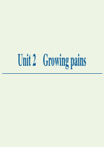 2020-2021学年高中英语 Unit2 Growing pains Section Ⅰ Read