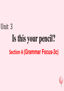 2019秋七年级英语上册 Unit 3 Is this your pencil Section A 